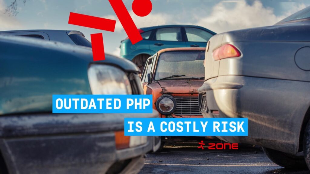 Outdated PHP is a costly risk